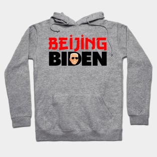 Beijing Biden - Anti Joe Biden For President 2020 Political Gift Hoodie